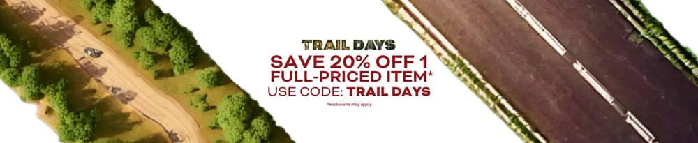 Use Code TRAILDAYS to Save 20% on One Full-Priced Item